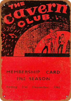 1962 Cavern Club Membership Card Beatles - Metal Sign