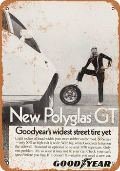 1970 Goodyear Polyglas GT Tires - Metal Sign