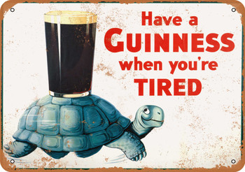 1936 Have a Guinness When You're Tired - Metal Sign