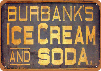 1885 Burbank's Ice Cream and Soda - Metal Sign