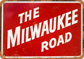 The Milwaukee Road - Metal Sign