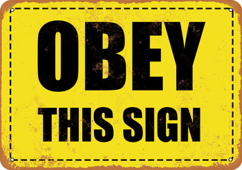 OBEY This Sign - Metal Sign