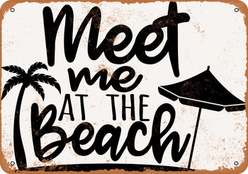 Meet Me At the Beach - Metal Sign
