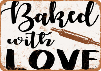 Baked With Love - Metal Sign