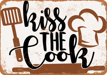 Kiss the Cook - Metal Sign