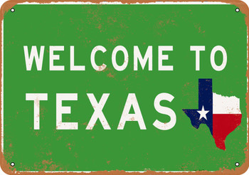 Welcome to Texas - Metal Sign