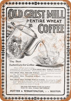 1902 Grist Mill Wheat Coffee - Metal Sign