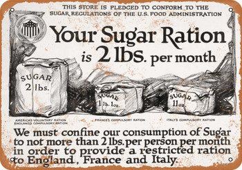 1917 World War One Sugar Rationing - Metal Sign