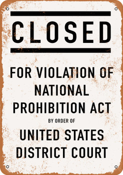 1927 Closed for Violation of National Prohibition Act - Metal Sign