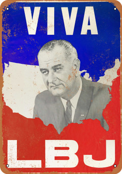 1964 Viva LBJ Lyndon Johnson - Metal Sign