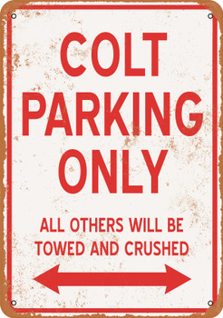 COLT Parking Only - Metal Sign