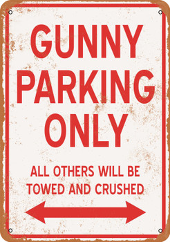 GUNNY Parking Only - Metal Sign