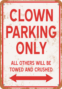 CLOWN Parking Only - Metal Sign