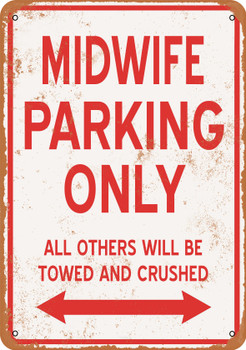 MIDWIFE Parking Only - Metal Sign