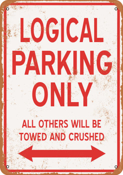 LOGICAL Parking Only - Metal Sign