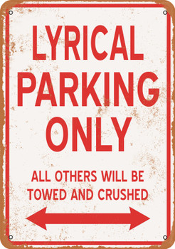 LYRICAL Parking Only - Metal Sign
