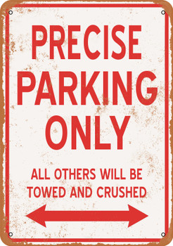 PRECISE Parking Only - Metal Sign