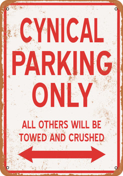 CYNICAL Parking Only - Metal Sign