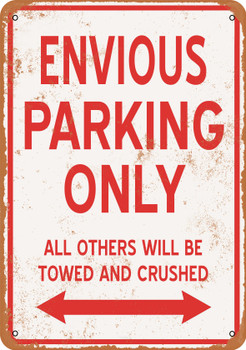 ENVIOUS Parking Only - Metal Sign