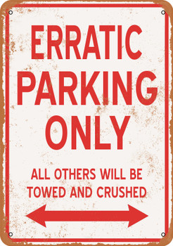ERRATIC Parking Only - Metal Sign