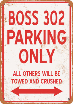 BOSS 302 Parking Only - Metal Sign