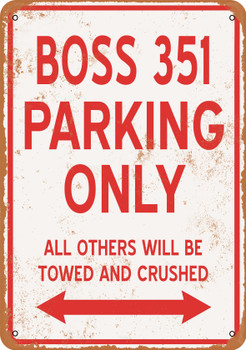 BOSS 351 Parking Only - Metal Sign