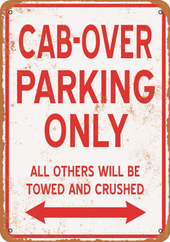 CAB-OVER Parking Only - Metal Sign