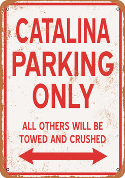 CATALINA Parking Only - Metal Sign