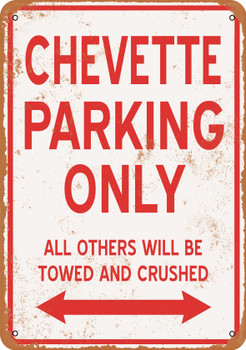 CHEVETTE Parking Only - Metal Sign
