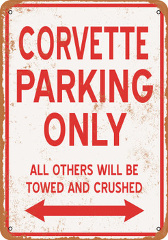 CORVETTE Parking Only - Metal Sign