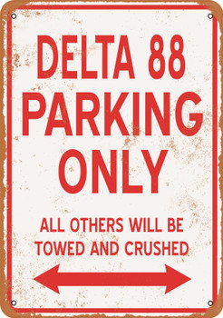 DELTA 88 Parking Only - Metal Sign
