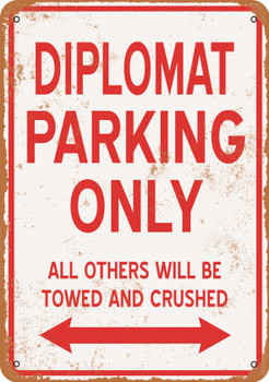 DIPLOMAT Parking Only - Metal Sign