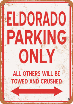 ELDORADO Parking Only - Metal Sign