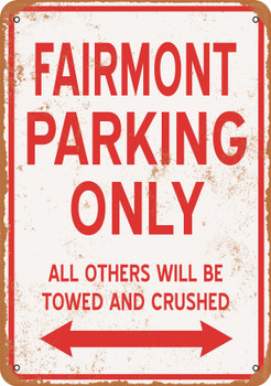 FAIRMONT Parking Only - Metal Sign