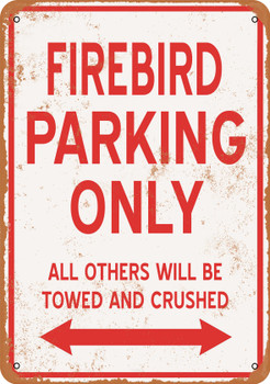 FIREBIRD Parking Only - Metal Sign