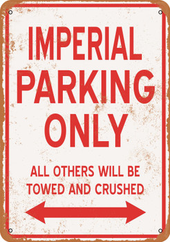 IMPERIAL Parking Only - Metal Sign