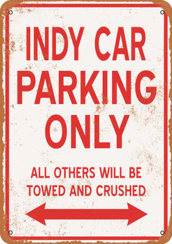 INDYCAR Parking Only - Metal Sign