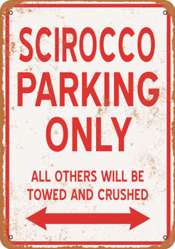 SCIROCCO Parking Only - Metal Sign