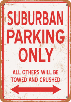 SUBURBAN Parking Only - Metal Sign