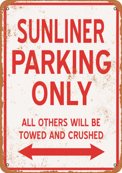SUNLINER Parking Only - Metal Sign