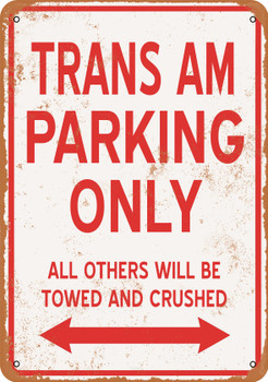 TRANS AM Parking Only - Metal Sign