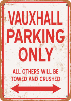 VAUXHALL Parking Only - Metal Sign