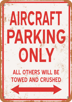 AIRCRAFT Parking Only - Metal Sign