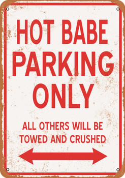 HOT BABE Parking Only - Metal Sign