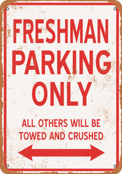 FRESHMAN Parking Only - Metal Sign