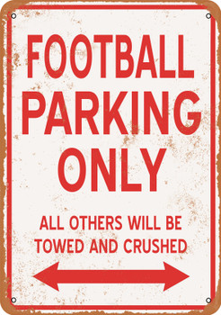FOOTBALL Parking Only - Metal Sign