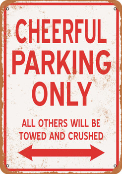 CHEERFUL Parking Only - Metal Sign