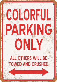 COLORFUL Parking Only - Metal Sign