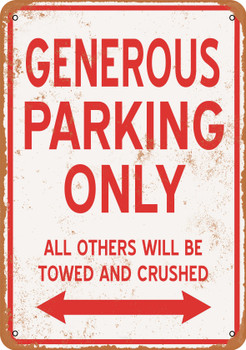 GENEROUS Parking Only - Metal Sign