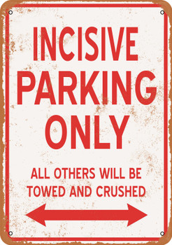 INCISIVE Parking Only - Metal Sign